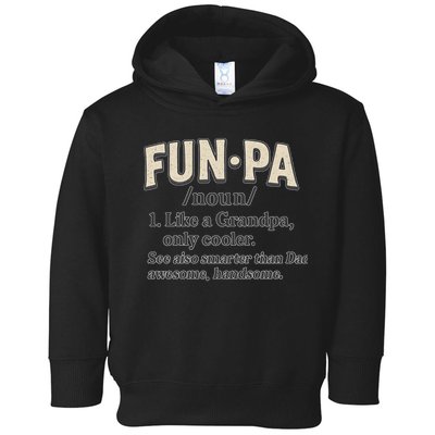 Fun-Pa: A Cool Twist on Grandpa Toddler Hoodie