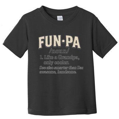 Fun-Pa: A Cool Twist on Grandpa Toddler T-Shirt