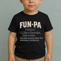 Fun-Pa: A Cool Twist on Grandpa Toddler T-Shirt