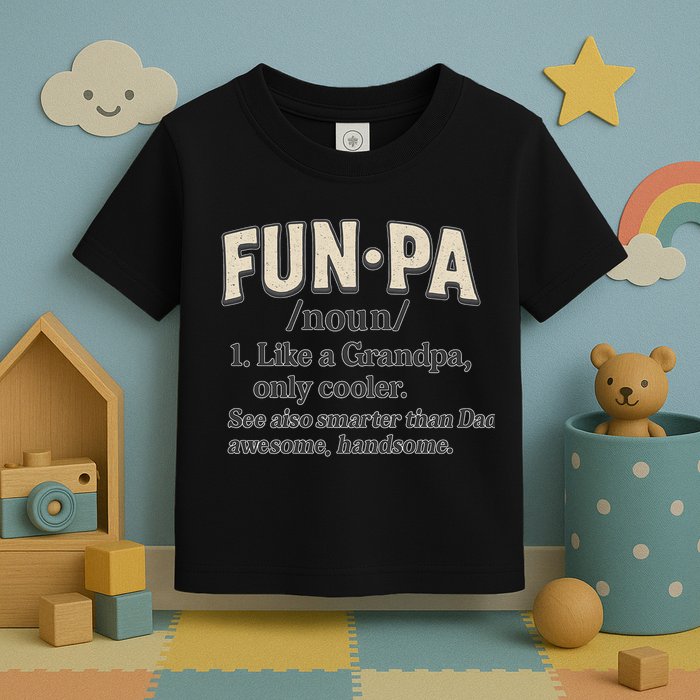 Fun-Pa: A Cool Twist on Grandpa Toddler T-Shirt