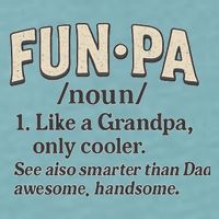 Fun-Pa: A Cool Twist on Grandpa Sueded Cloud Jersey T-Shirt