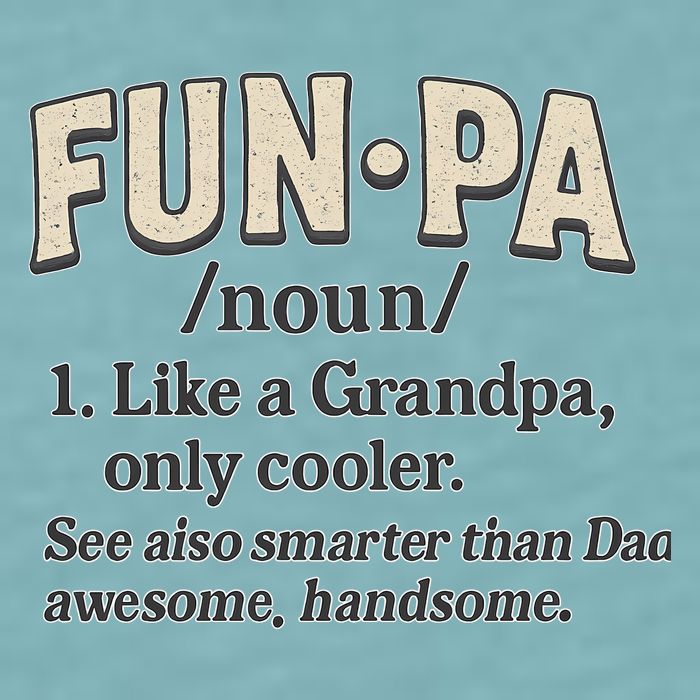 Fun-Pa: A Cool Twist on Grandpa Sueded Cloud Jersey T-Shirt