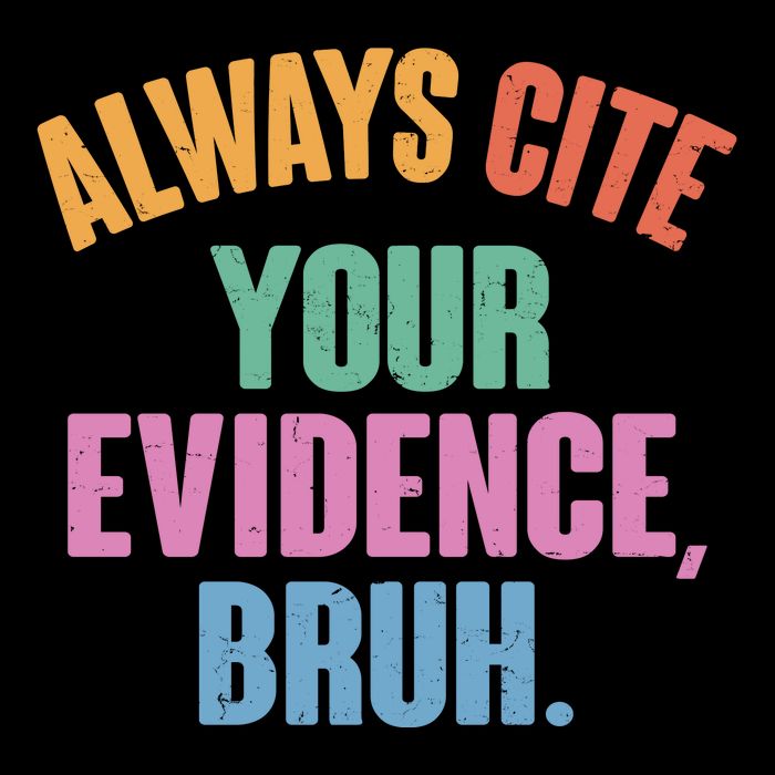 Funny Always Cite Your Evidence Bruh Drawstring Bag
