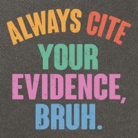 Funny Always Cite Your Evidence Bruh Cotton Canvas Backpack