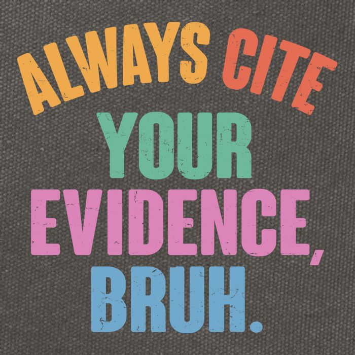 Funny Always Cite Your Evidence Bruh Cotton Canvas Backpack