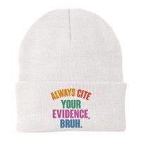 Funny Always Cite Your Evidence Bruh Knit Cap Winter Beanie