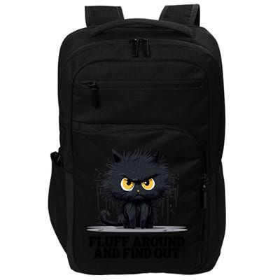 Funny Angry Cat Fluff Around And Find Out Cute Gift Impact Tech Backpack