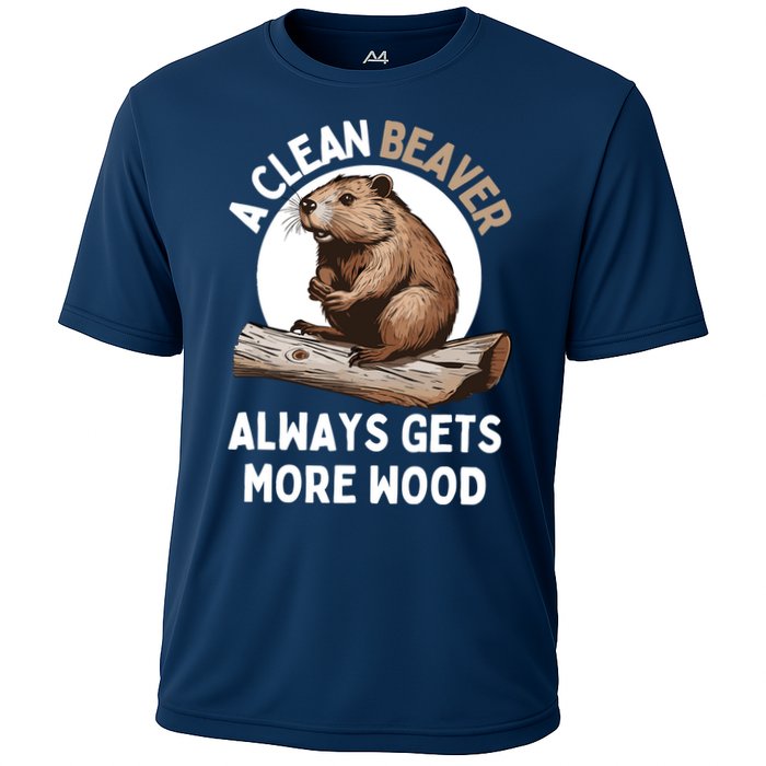 Funny A Clean Beaver Always Gets More Wood Beaver Lover Cooling Performance Crew T-Shirt