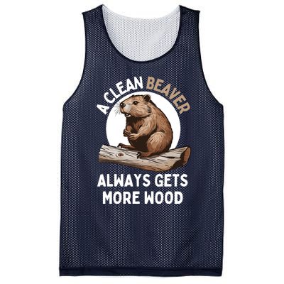 Funny A Clean Beaver Always Gets More Wood Beaver Lover Mesh Reversible Basketball Jersey Tank