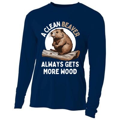 Funny A Clean Beaver Always Gets More Wood Beaver Lover Cooling Performance Long Sleeve Crew