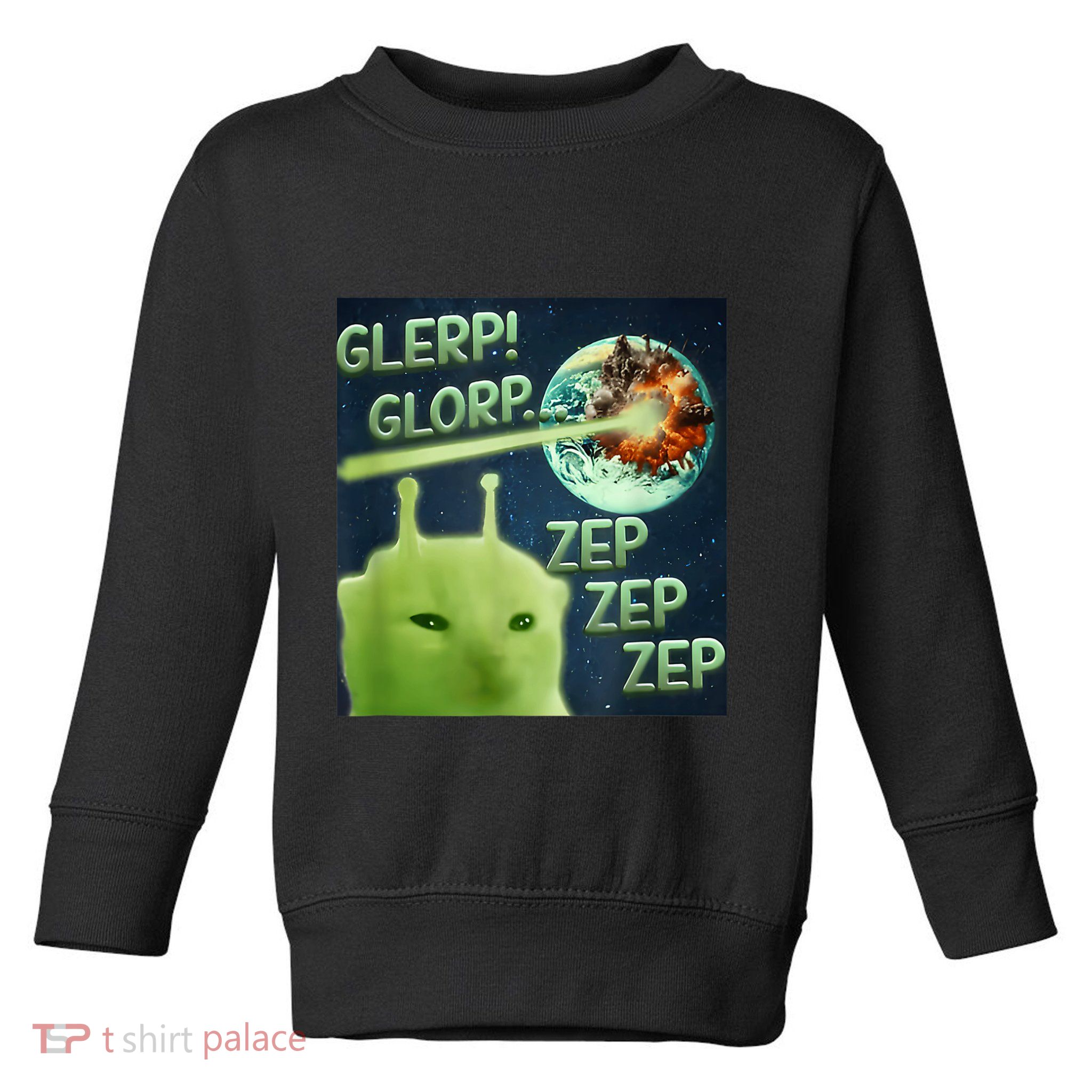 Funny Alien Cat Meme Glerp Glorp Zep Zep Toddler Sweatshirt