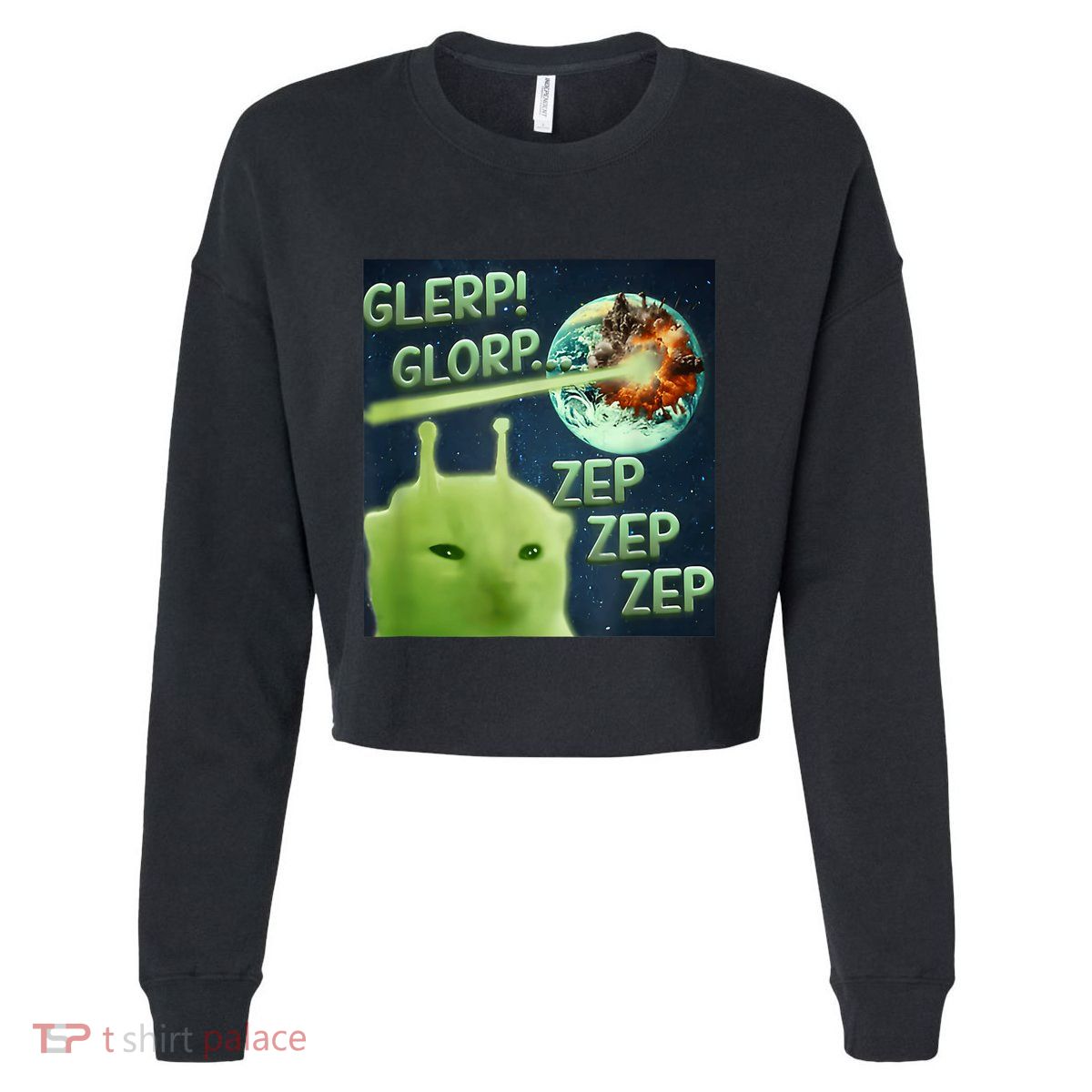 Funny Alien Cat Meme Glerp Glorp Zep Zep Cropped Pullover Crew