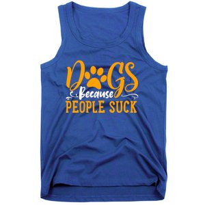 Funny And Cute Dogs Are My Favorite People Dog Owners Design Gift Tank Top