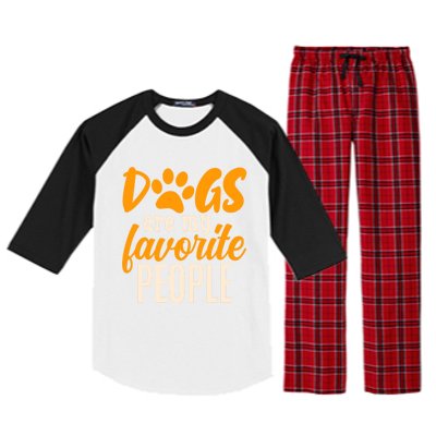 Funny And Cute Dogs Are My Favorite People Dog Owners Design Great Gift Raglan Sleeve Pajama Set