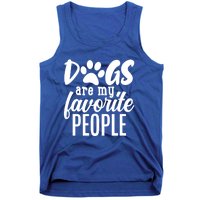 Funny And Cute Dogs Are My Favorite People Dog Owners Design Gift Tank Top