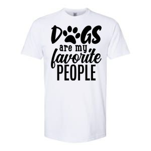 Funny And Cute Dogs Are My Favorite People Dog Owners Design Gift Softstyle CVC T-Shirt