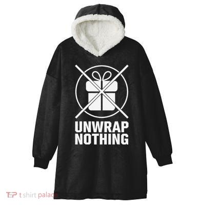 Funny Anti Christmas Grumpy Christmas Unwrap Nothing Hooded Wearable Blanket