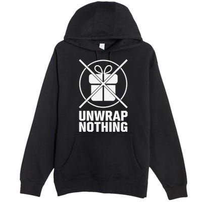 Funny Anti Christmas Grumpy Christmas Unwrap Nothing Premium Pullover Hoodie