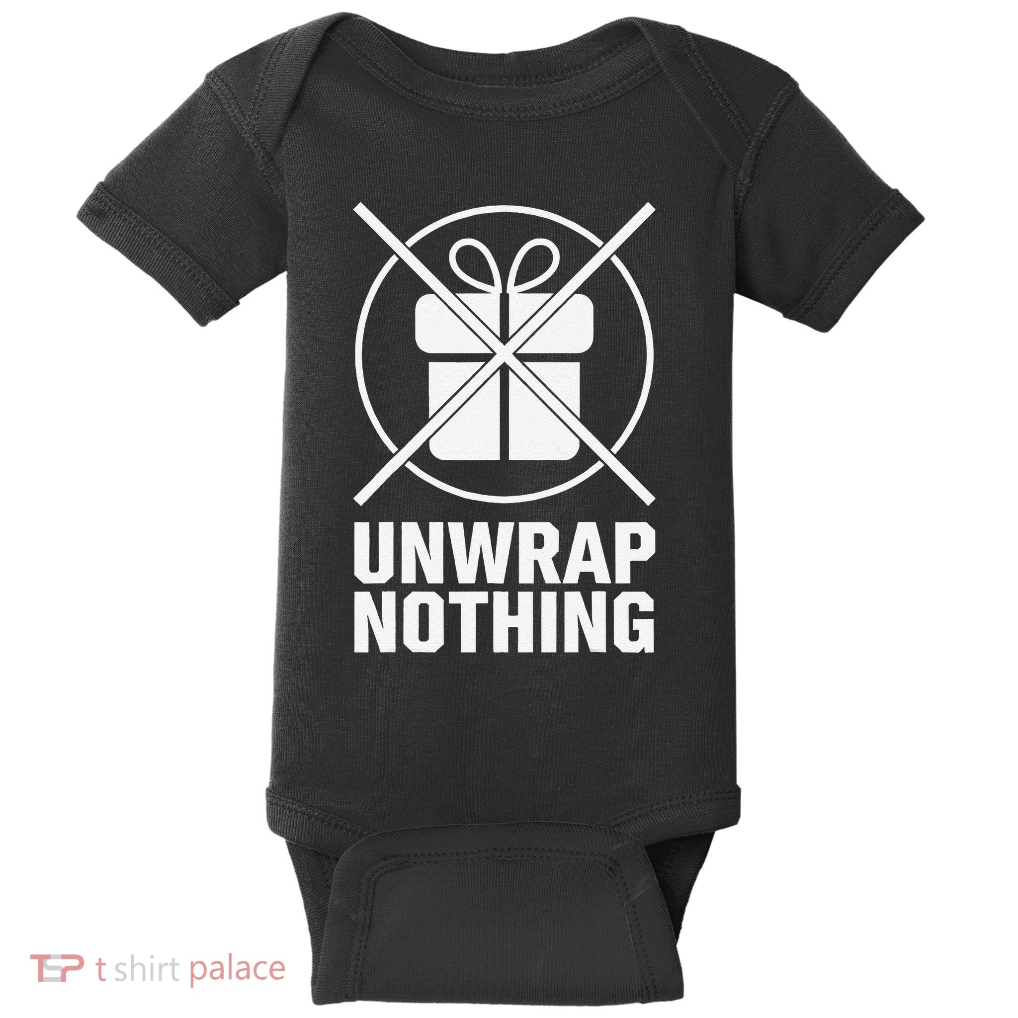 Funny Anti Christmas Grumpy Christmas Unwrap Nothing Baby Bodysuit