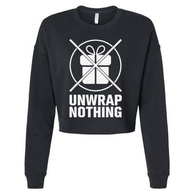 Funny Anti Christmas Grumpy Christmas Unwrap Nothing Cropped Pullover Crew