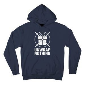 Funny Anti Christmas Grumpy Christmas Unwrap Nothing Tall Hoodie