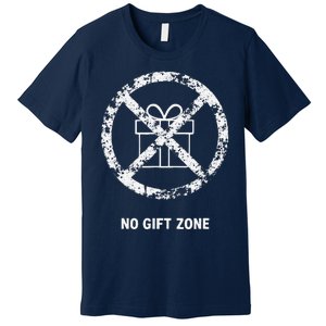 Funny Anti Christmas Grumpy Christmas No Gift Zone Premium T-Shirt