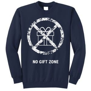 Funny Anti Christmas Grumpy Christmas No Gift Zone Tall Sweatshirt