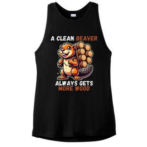 Funny A Clean Beaver Always Gets More Wood Ladies PosiCharge Tri-Blend Wicking Tank