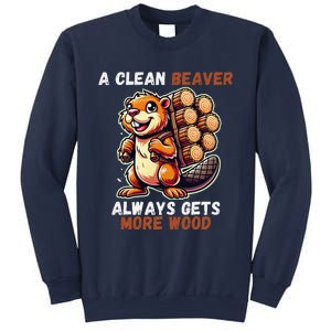 Funny A Clean Beaver Always Gets More Wood Sweatshirt