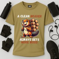 Funny A Clean Beaver Always Gets More Wood Cooling Performance Crew T-Shirt