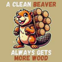 Funny A Clean Beaver Always Gets More Wood Cooling Performance Crew T-Shirt