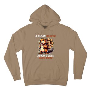 Funny A Clean Beaver Always Gets More Wood Hoodie