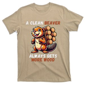 Funny A Clean Beaver Always Gets More Wood T-Shirt