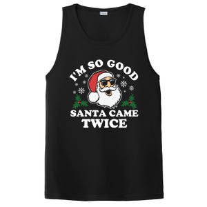 Funny Adult Christmas I'm So Good Santa Came Twice Cute Gift PosiCharge Competitor Tank