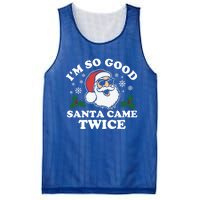 Funny Adult Christmas I'm So Good Santa Came Twice Cute Gift Mesh Reversible Basketball Jersey Tank