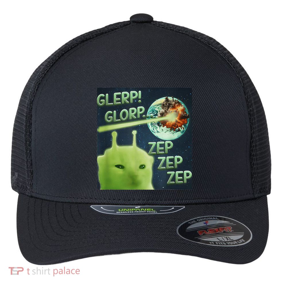 Funny Alien Cat Meme Glerp Glorp Zep Zep Flexfit Unipanel Trucker Cap