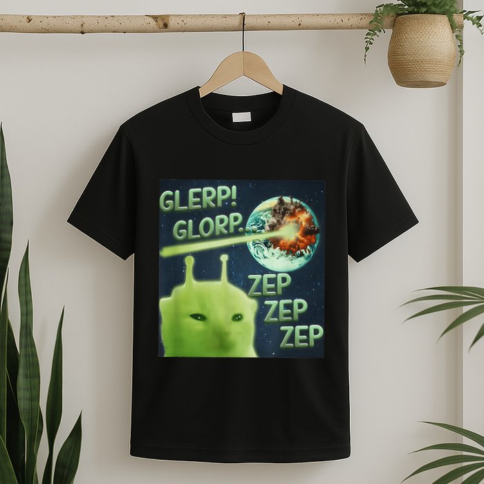 Funny Alien Cat Meme Glerp Glorp Zep Zep T-Shirt