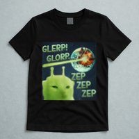 Funny Alien Cat Meme Glerp Glorp Zep Zep T-Shirt