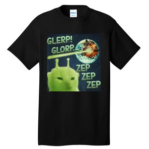 Funny Alien Cat Meme Glerp Glorp Zep Zep Tall T-Shirt