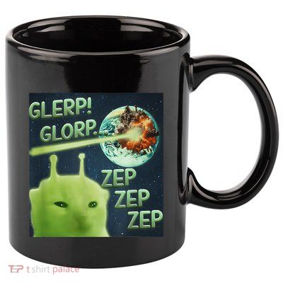 Funny Alien Cat Meme Glerp Glorp Zep Zep 11oz C Handle Ceramic Mug