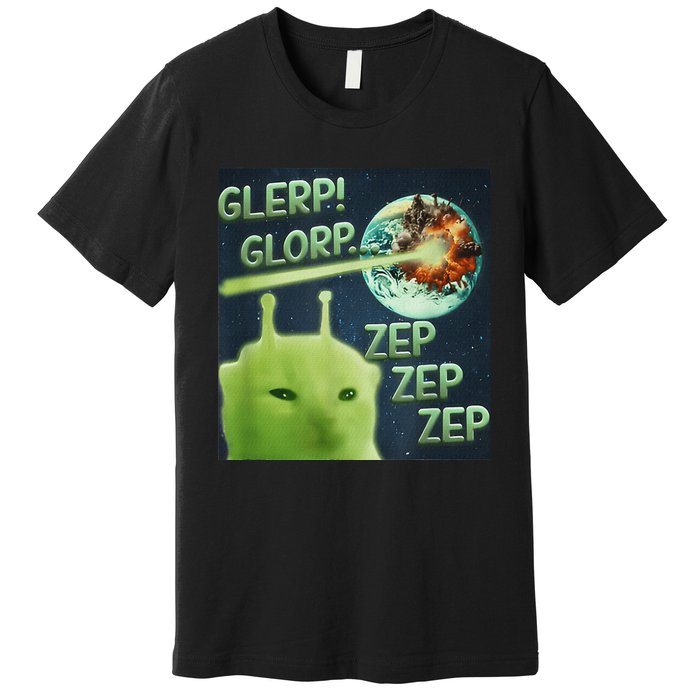 Funny Alien Cat Meme Glerp Glorp Zep Zep Premium T-Shirt