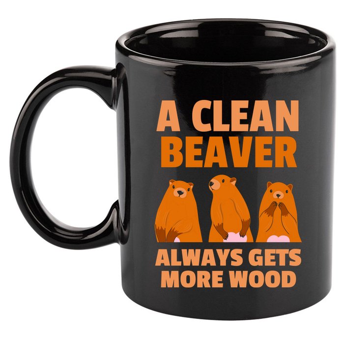 Funny A Clean Beaver Always Gets More Wood Joke Sarcastic 11oz C Handle Ceramic Mug