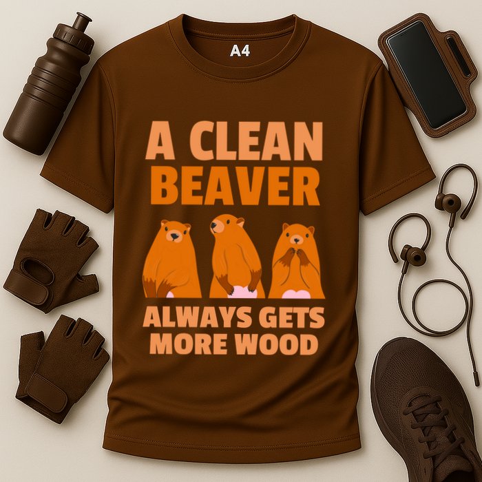 Funny A Clean Beaver Always Gets More Wood Joke Sarcastic Cooling Performance Crew T-Shirt
