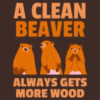 Funny A Clean Beaver Always Gets More Wood Joke Sarcastic Cooling Performance Crew T-Shirt