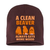 Funny A Clean Beaver Always Gets More Wood Joke Sarcastic Short Acrylic Beanie