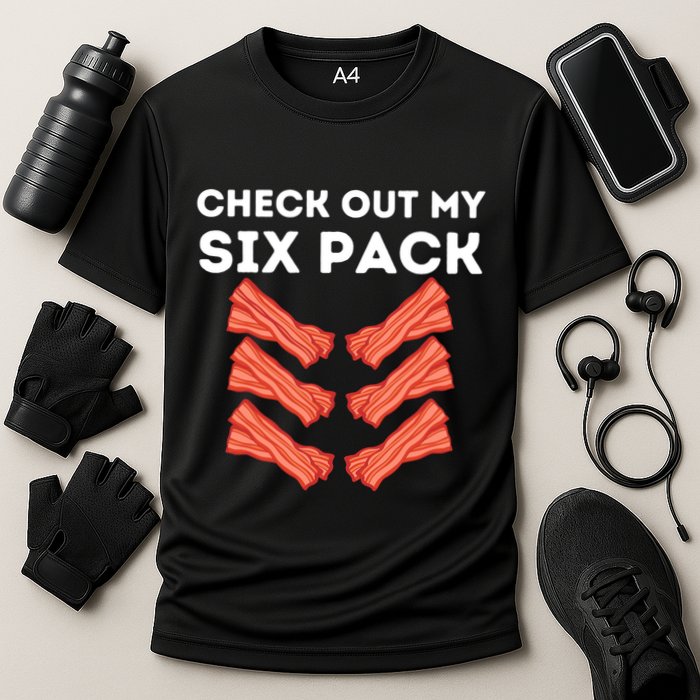 Funny Abs Check Out My Six Pack Humor Food Bacon Lovers Cooling Performance Crew T-Shirt