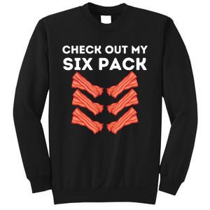 Funny Abs Check Out My Six Pack Humor Food Bacon Lovers Sweatshirt