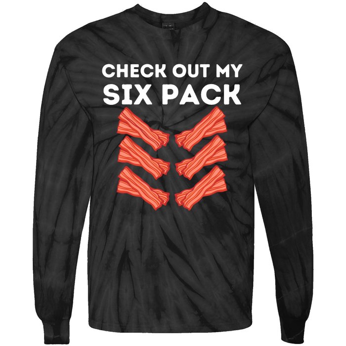 Funny Abs Check Out My Six Pack Humor Food Bacon Lovers Tie-Dye Long Sleeve Shirt