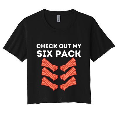 Funny Abs Check Out My Six Pack Humor Food Bacon Lovers Crop Top