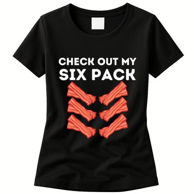 Funny Abs Check Out My Six Pack Humor Food Bacon Lovers Womens T-Shirt